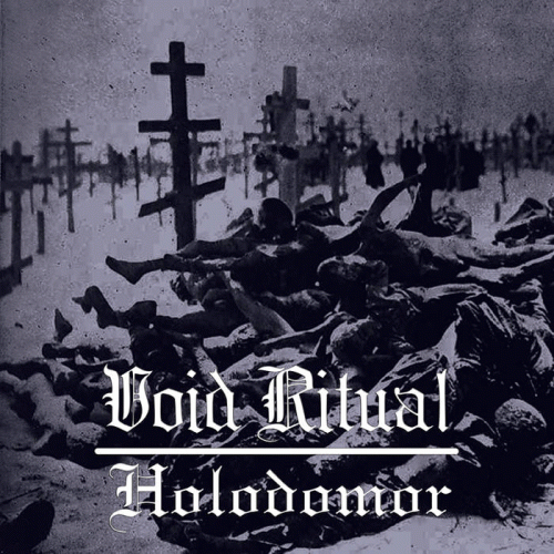 Void Ritual : Holodomor